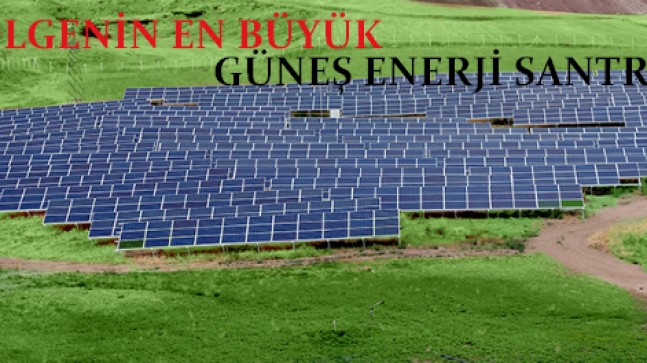 Sivas’ın ilk güneş enerji santrali devreye girdi